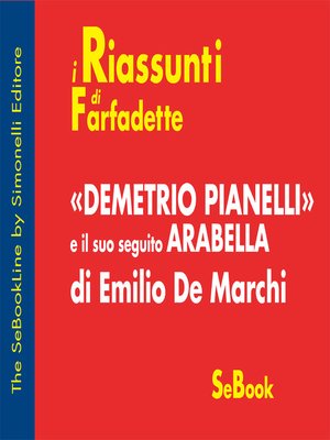 cover image of Demetrio Pianelli e il suo seguito Arabella di Emilio De Marchi - RIASSUNTO